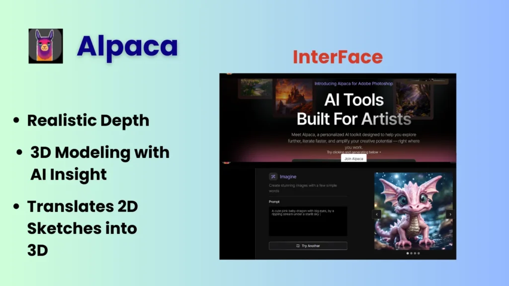 6. Alpaca: AI Tools For Graphic Design
features- Sketch to Digital 
         Design
Realistic Depth Translates 2D Sketches into 3D 

