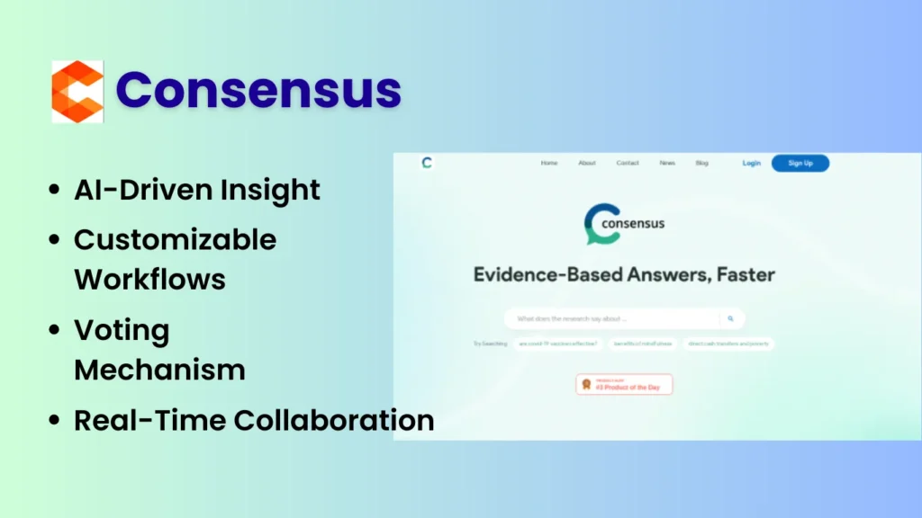 Consensus AI Tool For Research
FEATURE
Customizable Workflows
Voting Mechanism
Real-Time Collaboration
AI-Driven Insight