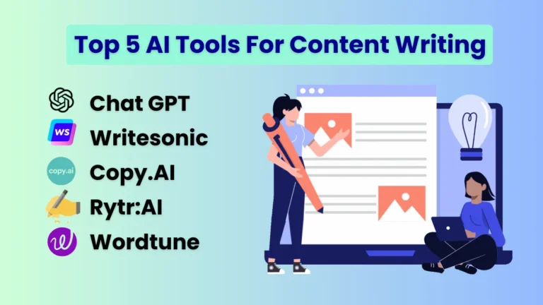 Top 5 AI Tools For Content Writing 20241. Chat GPT: AI Tools For Content Writing 2. Copy.AI: AI tools For Content Writing 3. Wordtune: AI tools For Content Writing 4. Rytr:AI tools For Content Writing 5. Writesonic: AI tools For Content Writing