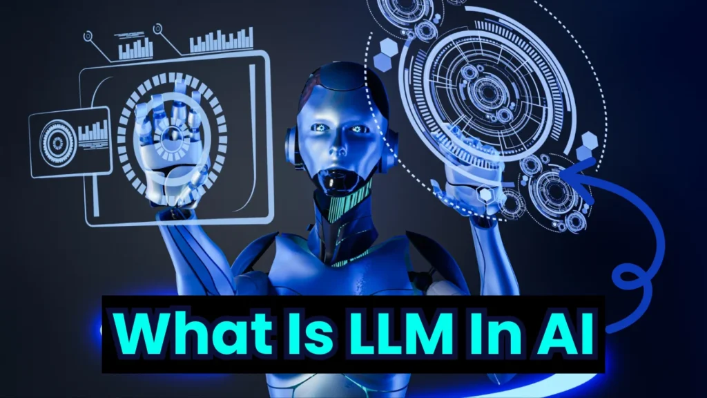 What Is LLM In AI Artificial Intelligence
A new word has made its place in Artificial Intelligence (AI) – LLM or Large Language Model