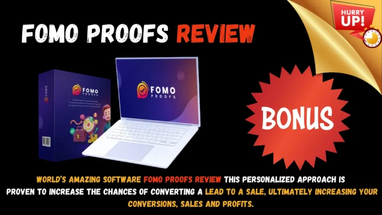 FOMO Proofs Review: Oto , Bonus , Pros Cons , Features